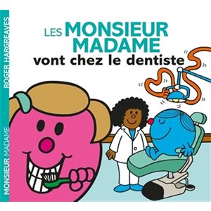 Monsieur Madame Vont Chez Le Dentiste, Les