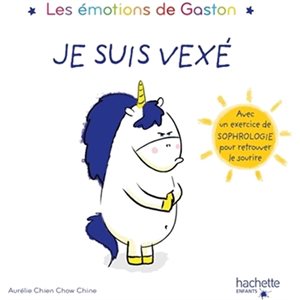 Je Suis Vexe Les Emotions De Gaston