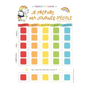 Semainier Gaston La Licorne Je Prepare Ma Journee D'ecole