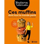 Ces Muffins Dont Tout Le Monde...(M.Labriski / De L'homme)
