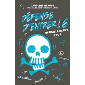 Defense D'entrer! T6: Officiellement Ado! (Bagnole)