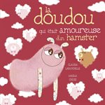 La Doudoud Qui Etait Amoureuse D'un Hamster
