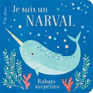 Je Suis Un Narval (P'tit Chou)