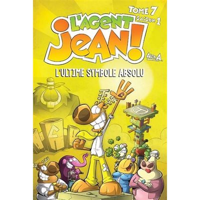 Agent Jean ! S1t7 - L'ultime Symbole