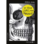 Les Vieux Livres Sont Dangereux
