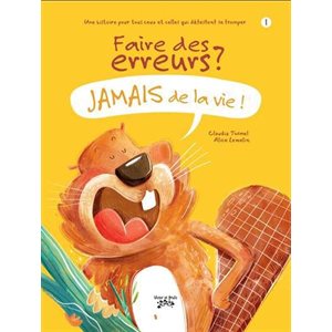 Faire Des Erreurs Jamais De La Vie !