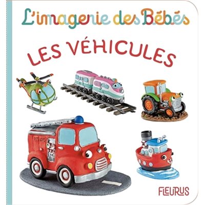 Vehicules, Les (Imagerie Des Bebes Fleurus)