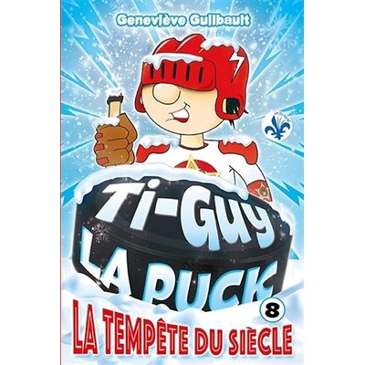 Ti-Guy La Puck 08 La Tempetedu Siecle