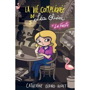 Vie Compliquee De Lea Olivierla 15 La Fiesta