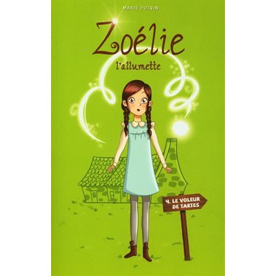 Zoelie L'allumette 04, Le Voleur De Tartes