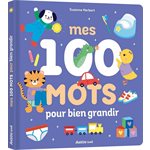 Mes 100 Mots Pour Bien Grandir