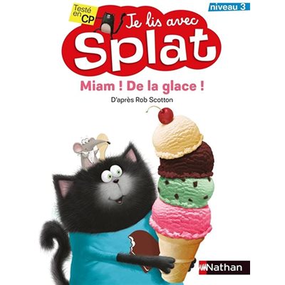 Miam De La Creme... (Je Lis Avec Splat / Nathan) Niveau 3
