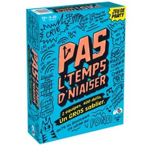 Pas L'temps D'niaiser
